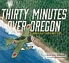 events/Thirty-Minutes-Over-Oregon-1200px.jpg